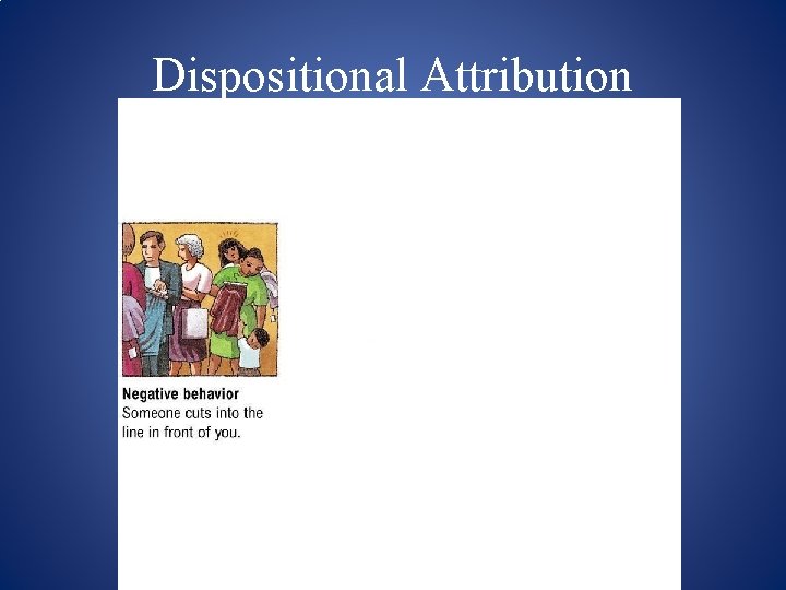 Dispositional Attribution 