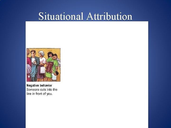 Situational Attribution 