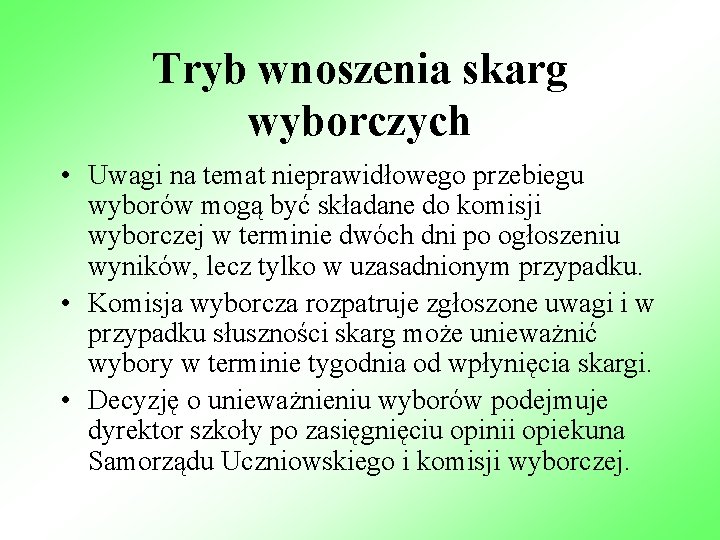 Tryb wnoszenia skarg wyborczych • Uwagi na temat nieprawidłowego przebiegu wyborów mogą być składane