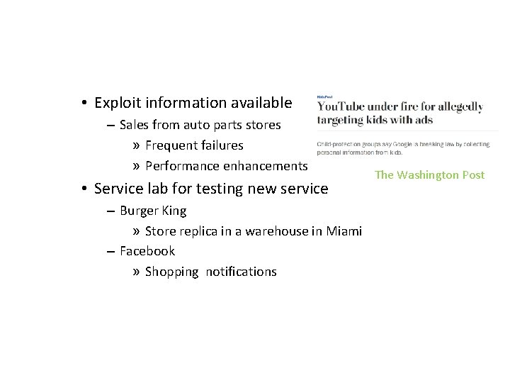  • Exploit information available – Sales from auto parts stores » Frequent failures