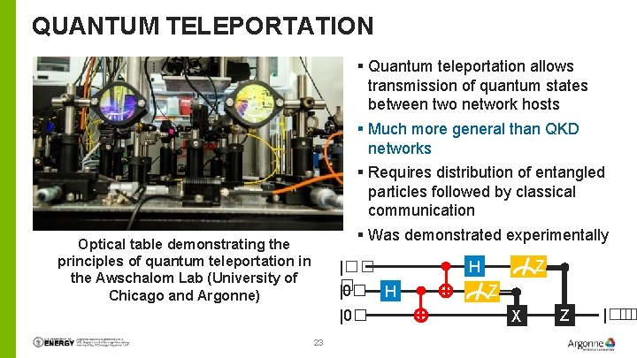QUANTUM TELEPORTATION § Quantum teleportation allows transmission of quantum states between two network hosts QUANTUM TELEPORTATION § Quantum teleportation allows transmission of quantum states between two network hosts