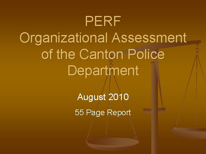 PERF Organizational Assessment of the Canton Police Department August 2010 55 Page Report 