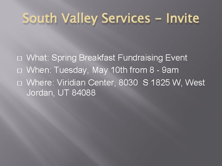 South Valley Services - Invite � � � What: Spring Breakfast Fundraising Event When: