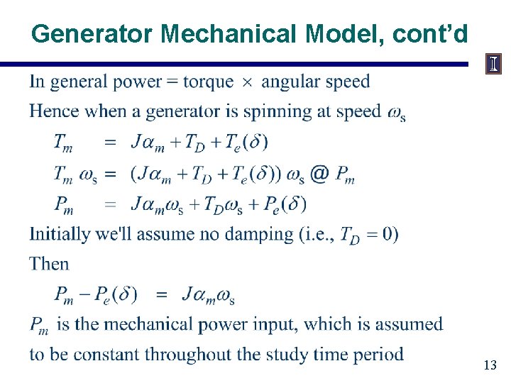 Generator Mechanical Model, cont’d 13 