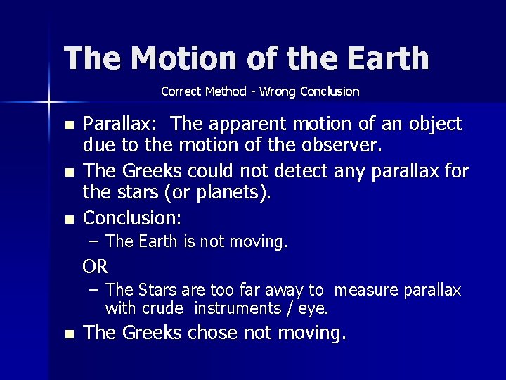 The Motion of the Earth Correct Method - Wrong Conclusion n Parallax: The apparent