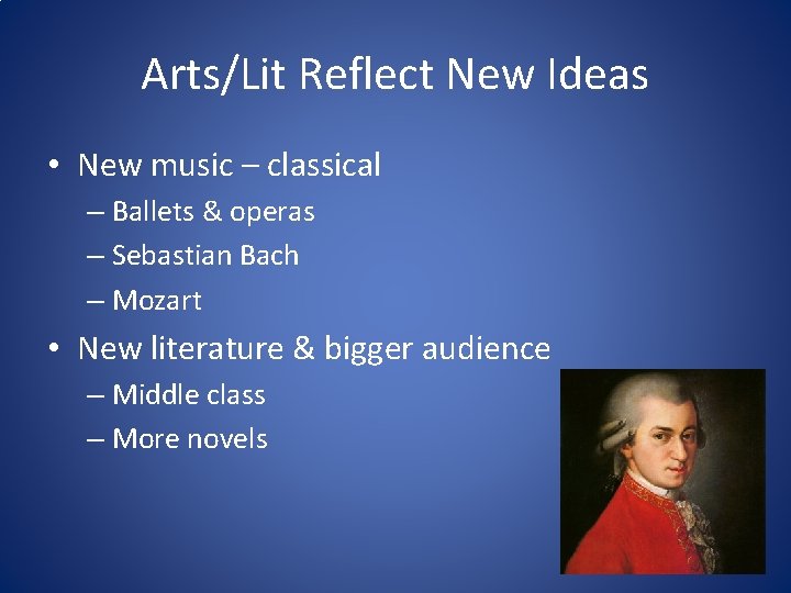 Arts/Lit Reflect New Ideas • New music – classical – Ballets & operas –