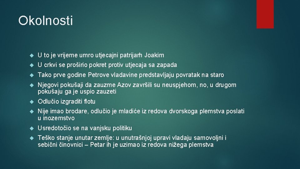 Okolnosti U to je vrijeme umro utjecajni patrijarh Joakim U crkvi se proširio pokret