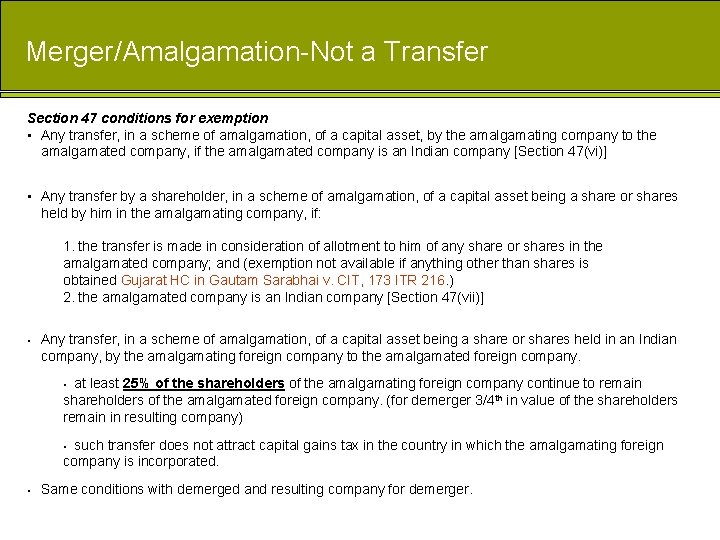 Merger/Amalgamation-Not a Transfer Section 47 conditions for exemption • Any transfer, in a scheme