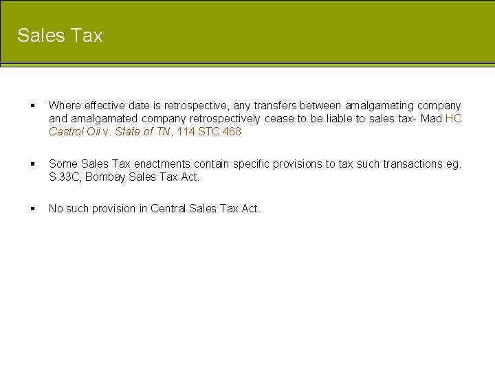 Sales Tax § Where effective date is retrospective, any transfers between amalgamating company and