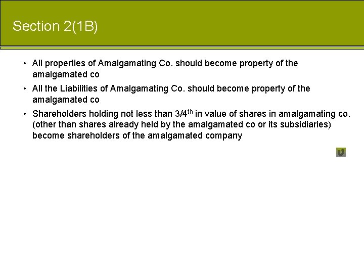 Section 2(1 B) • All properties of Amalgamating Co. should become property of the