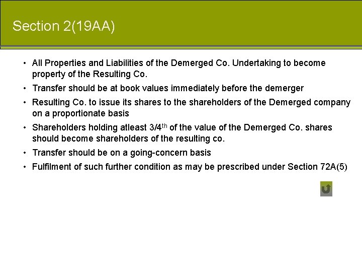 Section 2(19 AA) • All Properties and Liabilities of the Demerged Co. Undertaking to