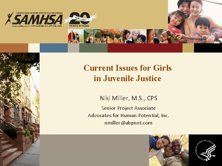 Current Issues for Girls in Juvenile Justice Niki Miller, M. S. , CPS Senior