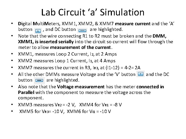 Lab Circuit ‘a’ Simulation • Digital Multi. Meters, XMM 1, XMM 2, & XMM