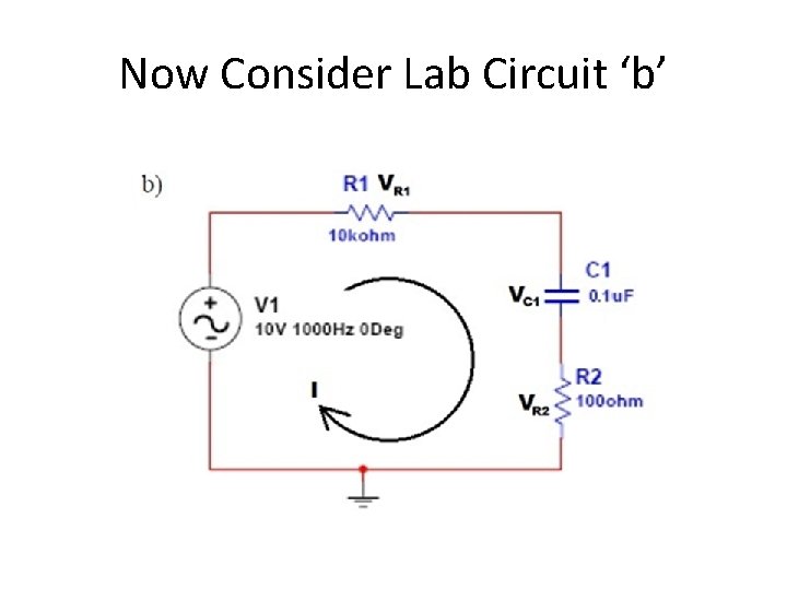 Now Consider Lab Circuit ‘b’ 