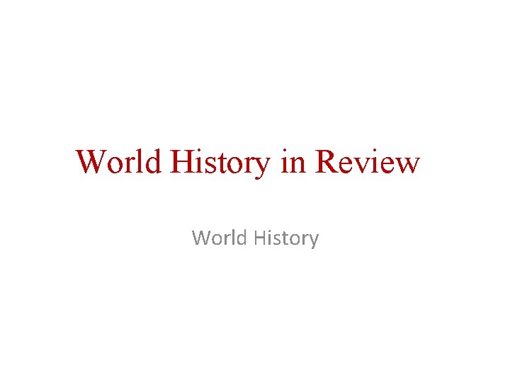 World History in Review World History 