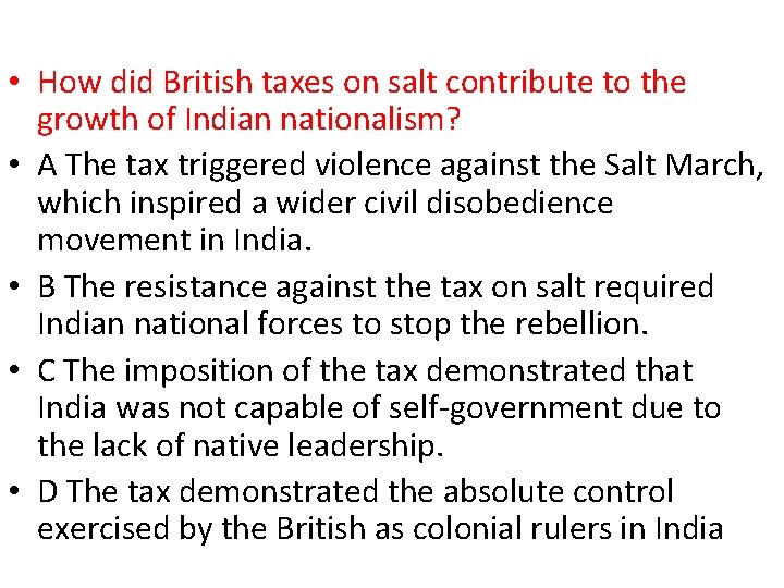  • How did British taxes on salt contribute to the growth of Indian