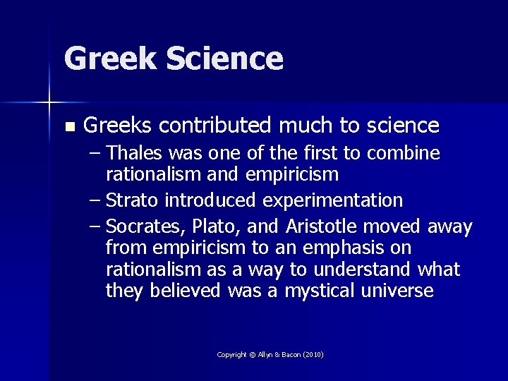 Greek Science n Greeks contributed much to science – Thales was one of the