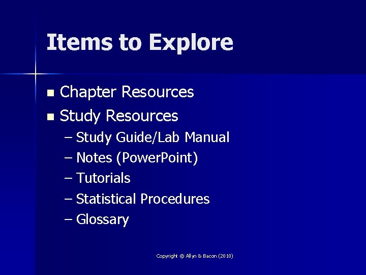 Items to Explore Chapter Resources n Study Resources n – Study Guide/Lab Manual –