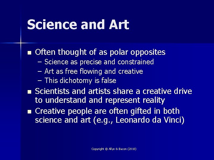 Science and Art n Often thought of as polar opposites – Science as precise