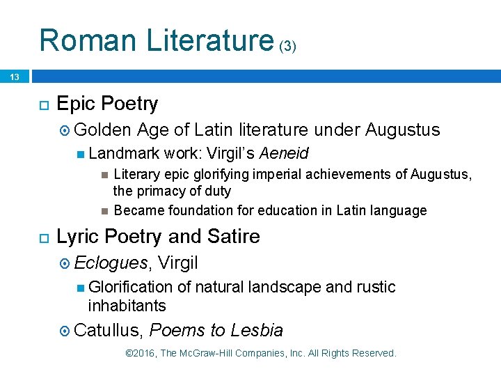 Roman Literature (3) 13 Epic Poetry Golden Age of Latin literature under Augustus Landmark