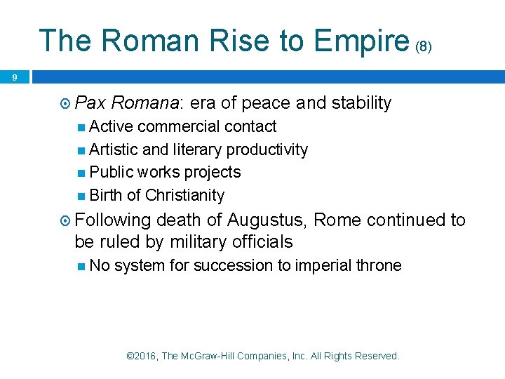 The Roman Rise to Empire (8) 9 Pax Romana: era of peace and stability