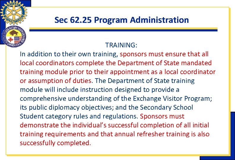Sec 62. 25 Program Administration TRAINING: In addition to their own training, sponsors must Sec 62. 25 Program Administration TRAINING: In addition to their own training, sponsors must