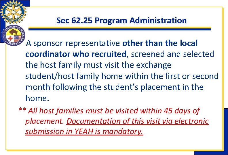 Sec 62. 25 Program Administration A sponsor representative other than the local coordinator who Sec 62. 25 Program Administration A sponsor representative other than the local coordinator who