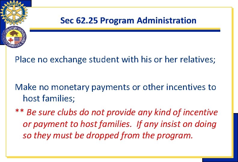 Sec 62. 25 Program Administration Place no exchange student with his or her relatives; Sec 62. 25 Program Administration Place no exchange student with his or her relatives;