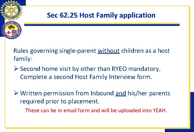 Sec 62. 25 Host Family application Rules governing single-parent without children as a host Sec 62. 25 Host Family application Rules governing single-parent without children as a host