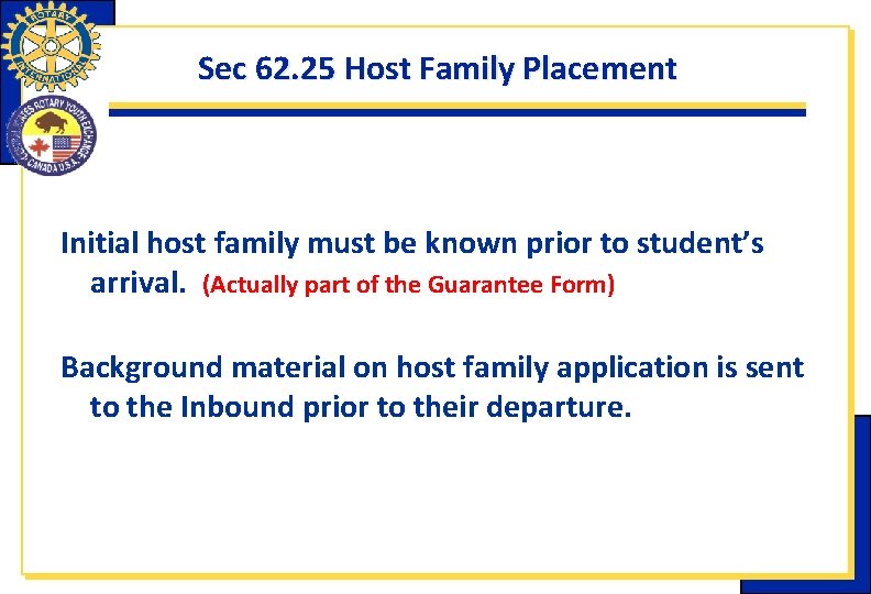 Sec 62. 25 Host Family Placement Initial host family must be known prior to Sec 62. 25 Host Family Placement Initial host family must be known prior to