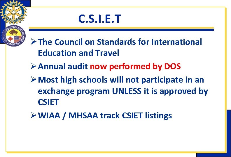 C. S. I. E. T Ø The Council on Standards for International Education and C. S. I. E. T Ø The Council on Standards for International Education and