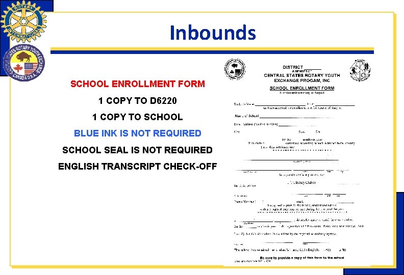 Inbounds SCHOOL ENROLLMENT FORM 1 COPY TO D 6220 1 COPY TO SCHOOL BLUE Inbounds SCHOOL ENROLLMENT FORM 1 COPY TO D 6220 1 COPY TO SCHOOL BLUE