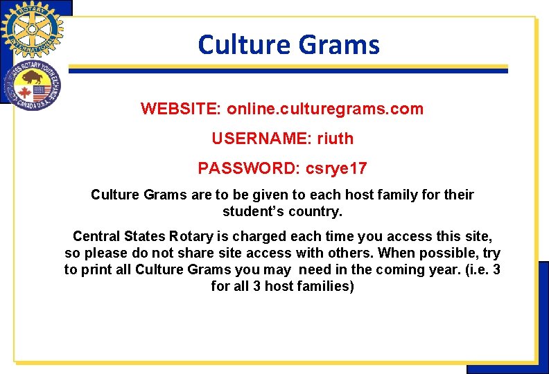 Culture Grams WEBSITE: online. culturegrams. com USERNAME: riuth PASSWORD: csrye 17 Culture Grams are Culture Grams WEBSITE: online. culturegrams. com USERNAME: riuth PASSWORD: csrye 17 Culture Grams are