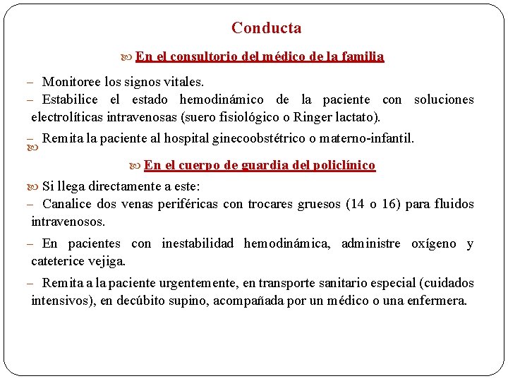 Conducta En el consultorio del médico de la familia – Monitoree los signos vitales.