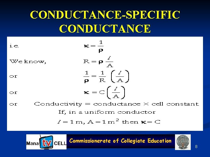 CONDUCTANCE-SPECIFIC CONDUCTANCE Commissionerate of Collegiate Education 8 