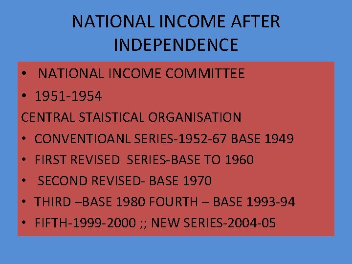 NATIONAL INCOME AFTER INDEPENDENCE • NATIONAL INCOME COMMITTEE • 1951 -1954 CENTRAL STAISTICAL ORGANISATION