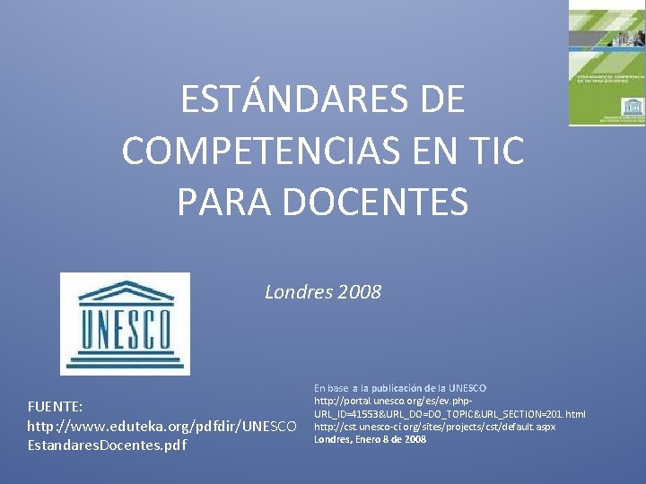 ESTNDARES DE COMPETENCIAS EN TIC PARA DOCENTES Londres
