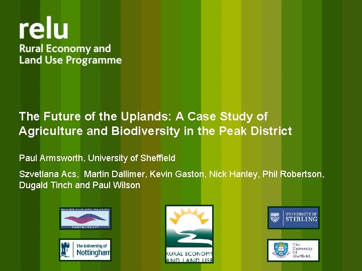 The Future of the Uplands: A Case Study of Agriculture and Biodiversity in the