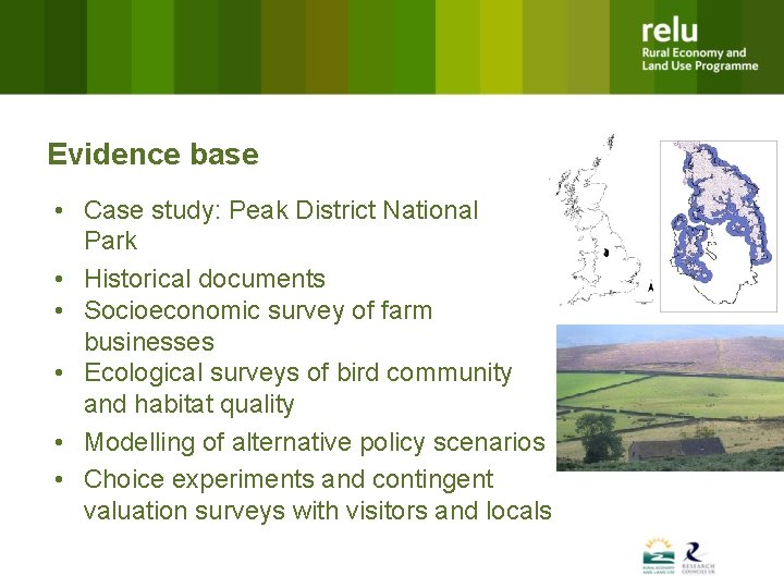 Evidence base • Case study: Peak District National Park • Historical documents • Socioeconomic