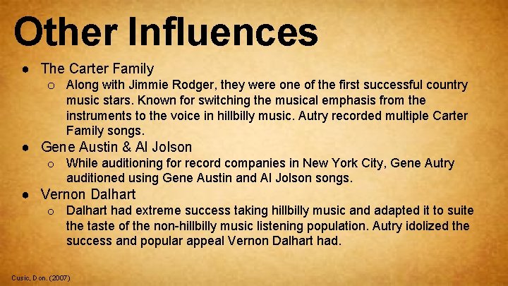 Other Influences ● The Carter Family o Along with Jimmie Rodger, they were one