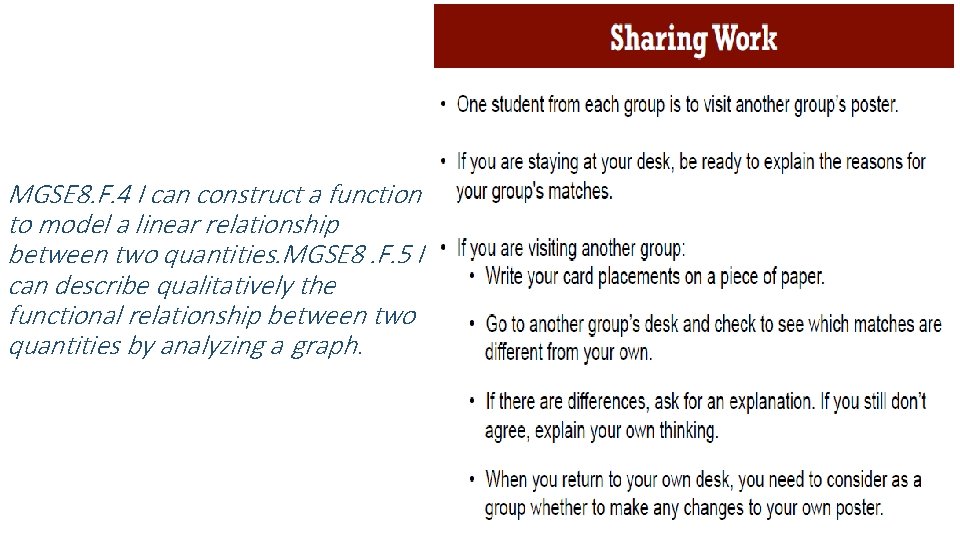 MGSE 8. F. 4 I can construct a function to model a linear relationship