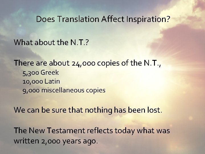 Does Translation Affect Inspiration? What about the N. T. ? There about 24, 000