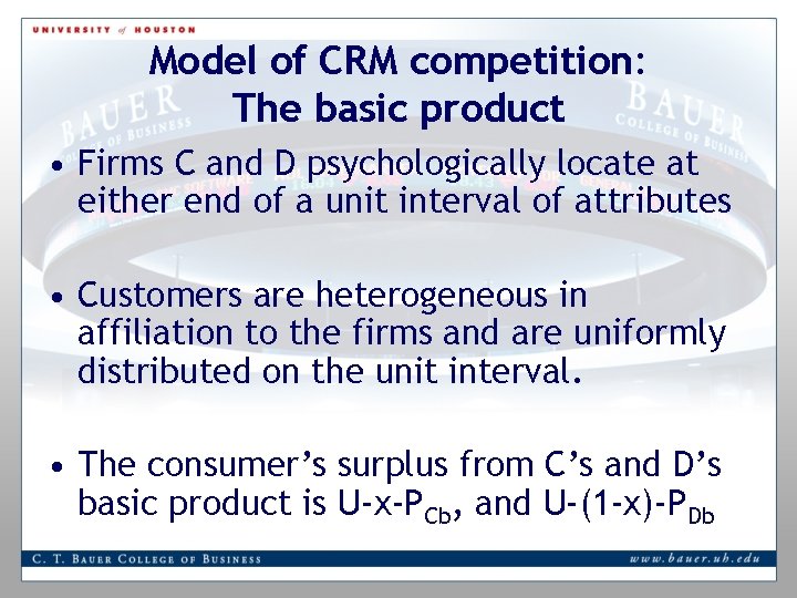 Model of CRM competition: The basic product • Firms C and D psychologically locate