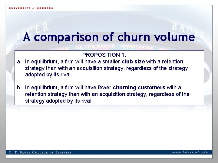 A comparison of churn volume PROPOSITION 1: a. In equilibrium, a firm will have