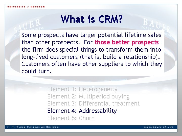 What is CRM? Some prospects have larger potential lifetime sales than other prospects. For