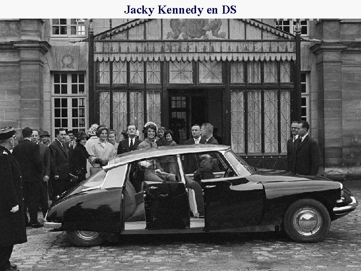 Jacky Kennedy en DS 
