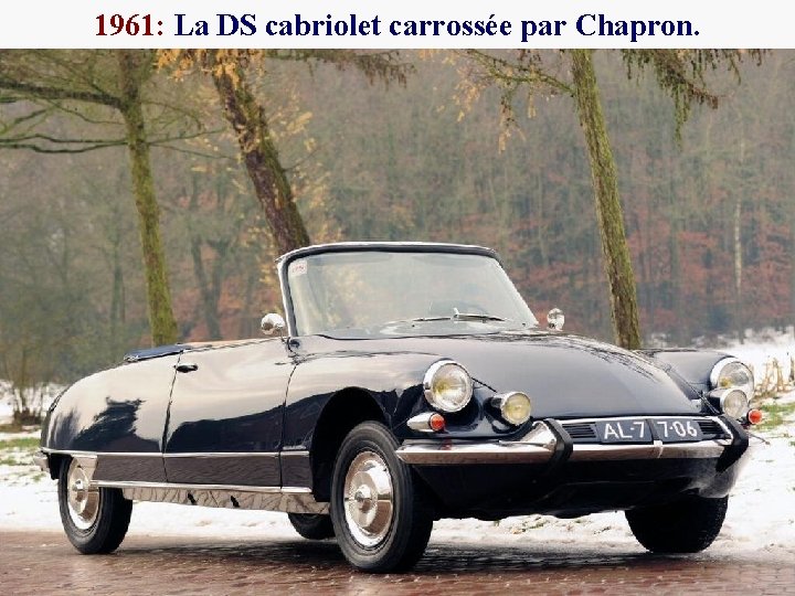 1961: La DS cabriolet carrossée par Chapron. 