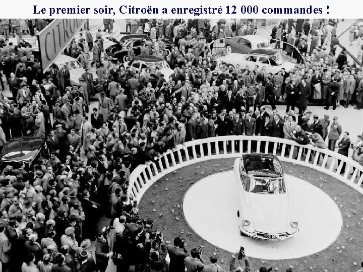 Le premier soir, Citroën a enregistré 12 000 commandes ! 