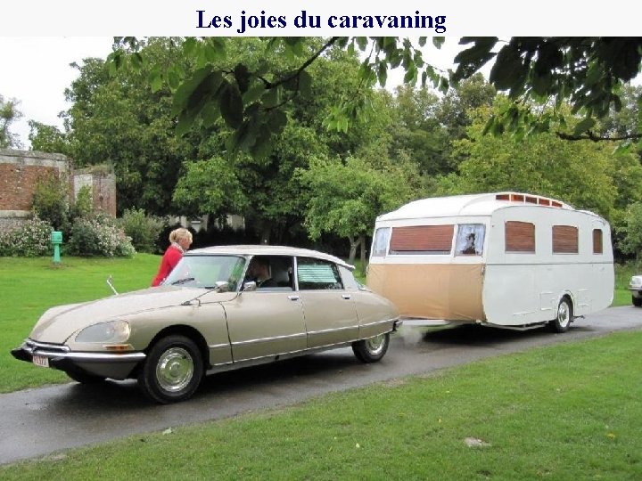 Les joies du caravaning 