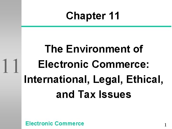 Commerce 11 Ec Guide.pdf Chapter 11 11 The Environment of Electronic Commerce
